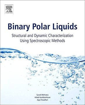 portada Binary Polar Liquids: Structural and Dynamic Characterization Using Spectroscopic Methods