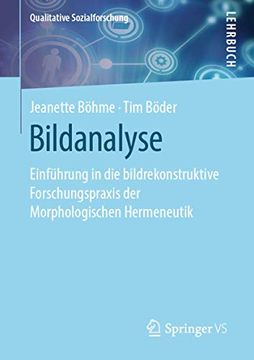 portada Bildanalyse: Einführung in die Bildrekonstruktive Forschungspraxis der Morphologischen Hermeneutik (en Alemán)