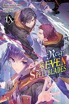 portada Reign of the Seven Spellblades, Vol. 9 (Light Novel) (Volume 9) (Reign of the Seven Spellblades (Novel), 9) (en Inglés)