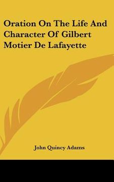 portada oration on the life and character of gilbert motier de lafayette (in English)