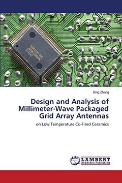 portada Design and Analysis of Millimeter-Wave Packaged Grid Array Antennas