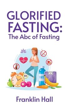 portada Glorified Fasting (en Inglés)