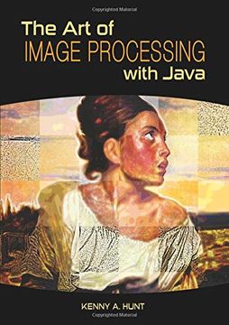 portada The art of Image Processing With Java (en Inglés)