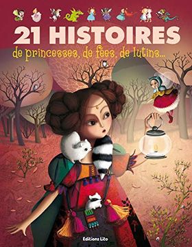 portada J'aime les Histoires: 21 Histoires de Princesses, de Fées, de Lutins. - dès 3 ans