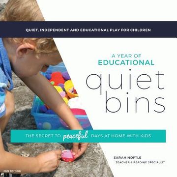 portada A Year of Educational Quiet Bins: The secret to peaceful days at home with kids (en Inglés)