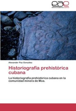 portada Historiografia Prehistorica Cubana