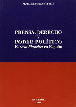 portada Prensa, derecho y poder politico:el caso pinochet en España (in Spanish)