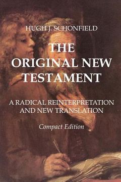 portada The Original New Testament - Compact Edition: A Radical Reinterpretation and New Translation (en Inglés)