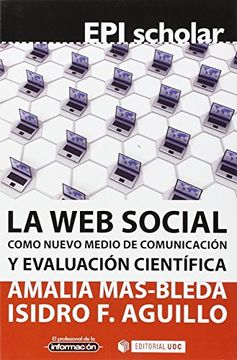 portada Web Social Como Nuevo Medio de Comunicación y Evaluación Científica, la: 2 (Epi Scholar)