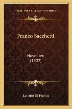 portada Franco Sacchetti: Novelliere (1902) (en Italiano)