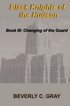 portada black knights of the hudson book iii: changing of the guard (en Inglés)