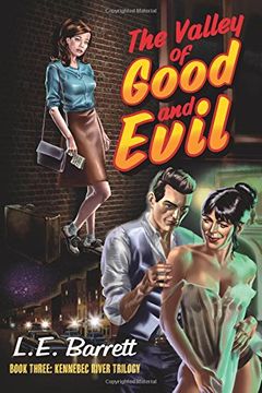 portada The Valley of Good and Evil: Volume 3 (The Kennebec River Trilogy) (in English)