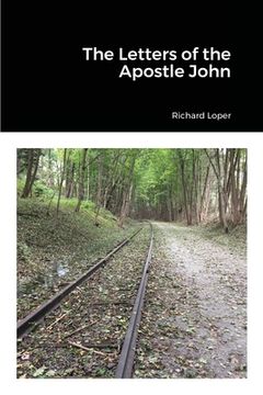 portada The Letters of the Apostle John (en Inglés)