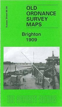 portada Brighton 1909: Sussex Sheet 66. 09 (Old Ordnance Survey Maps of Sussex) (in English)