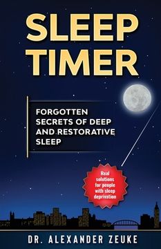 portada Sleep Timer: Forgotten Secrets of Deep and Restorative Sleep (en Inglés)