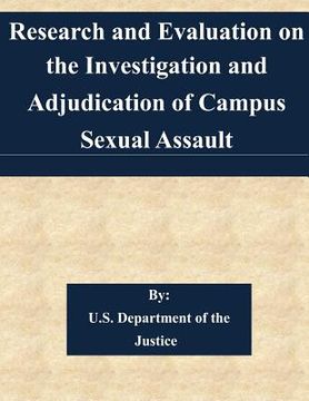 portada Research and Evaluation on the Investigation and Adjudication of Campus Sexual Assault (in English)