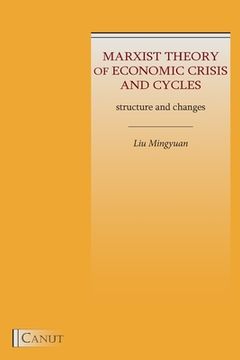 portada Marxist Theory of Economic Crisis and Cycles: Structure and Changes (en Inglés)