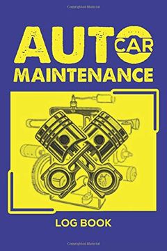 portada Auto car Maintenance log Book: Auto car Table Repair log Book Journal Date, Mileage Not 6x9 With 130 Pages 