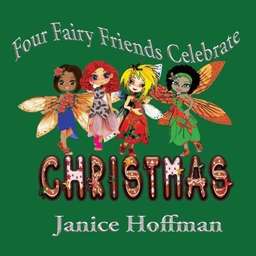 portada Four Fairy Friends Celebrate Christmas (en Inglés)