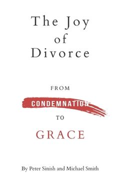 portada The Joy of Divorce: from Condemnation to Grace (in English)