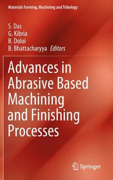 portada Advances in Abrasive Based Machining and Finishing Processes (en Inglés)