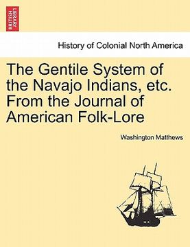 portada the gentile system of the navajo indians, etc. from the journal of american folk-lore (en Inglés)
