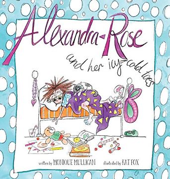 portada Alexandra Rose and her Icy-Cold Toes (en Inglés)