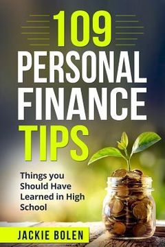 portada 109 Personal Finance Tips: Things you Should Have Learned in High School (en Inglés)