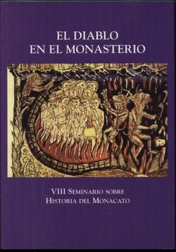 portada El Diablo en el Monasterio Viii Seminario Sobre Historia del Mona Cato (in Spanish)