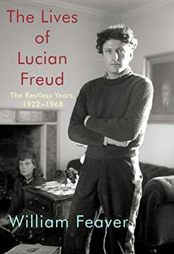 portada The Lives of Lucian Freud: The Restless Years, 1922-1968 (en Inglés)