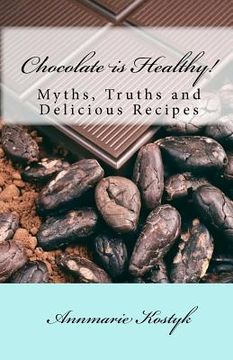 portada chocolate is healthy! (en Inglés)