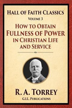portada How to Obtain Fullness of Power in Christian Life and Service (en Inglés)