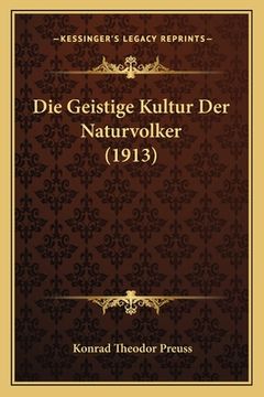 portada Die Geistige Kultur Der Naturvolker (1913) (in German)