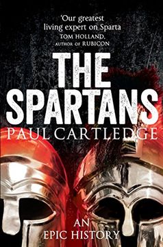 portada Spartans, The: An Epic History (en Inglés)