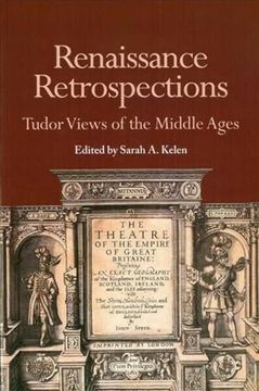 portada Renaissance Retrospections: Tudor Views of the Middle Ages (in English)