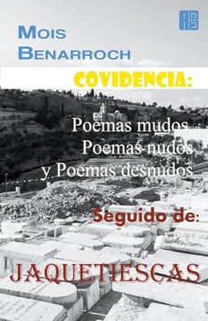 portada Covidencia: Poemas mudos, Poemas nudos y Poemas desnudos. Seguido de: Jaquetiescas.
