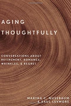 portada Aging Thoughtfully: Conversations about Retirement, Romance, Wrinkles, and Regret (en Inglés)