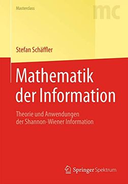 portada Mathematik der Information: Theorie und Anwendungen der Shannon-Wiener Information (en Alemán)