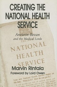 portada creating the national health service: aneurin bevan and the medical lords (in English)