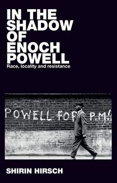 portada In the Shadow of Enoch Powell: Race, Locality and Resistance (Racism, Resistance and Social Change) (en Inglés)