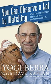 portada You can Observe a lot by Watching: What I've Learned About Teamwork From the Yankees and Life (en Inglés)
