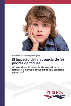 portada El impacto de la ausencia de los padres de familia (in Spanish)