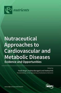 portada Nutraceutical Approaches to Cardiovascular and Metabolic Diseases: Evidence and Opportunities (in English)