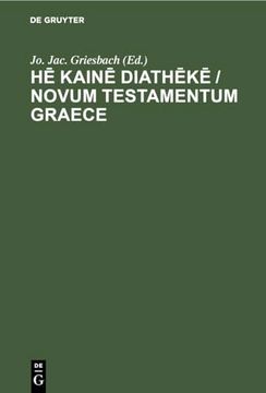 portada H? Kain? Diath? Ka / Novum Testamentum Graece (en Latin)