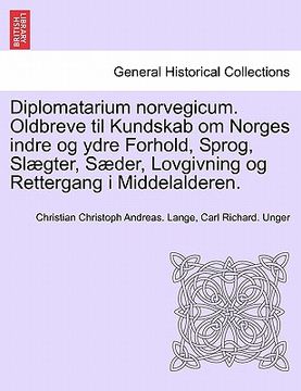 portada Diplomatarium norvegicum. Oldbreve til Kundskab om Norges indre og ydre Forhold, Sprog, Slægter, Sæder, Lovgivning og Rettergang i Middelalderen.VOL.V (en Danés)