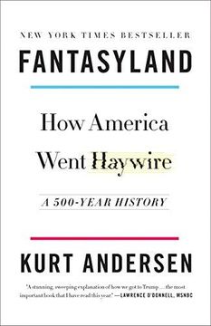 portada Fantasyland: How America Went Haywire: A 500-Year History (en Inglés)