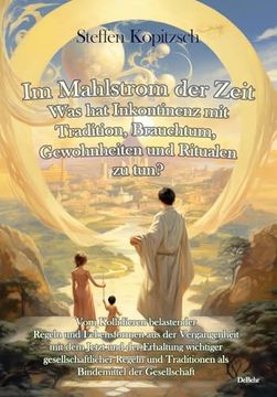 portada Im Mahlstrom der Zeit - was hat Inkontinenz mit Tradition, Brauchtum, Gewohnheiten und Ritualen zu Tun? (en Alemán)