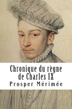 portada Chronique du règne de Charles IX (en Francés)