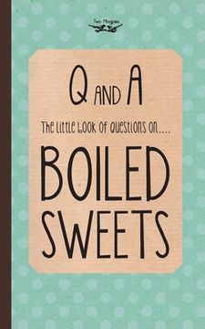 portada The Little Book of Questions on Boiled Sweets (en Inglés)