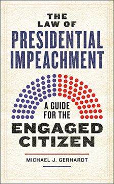 portada The law of Presidential Impeachment: A Guide for the Engaged Citizen 